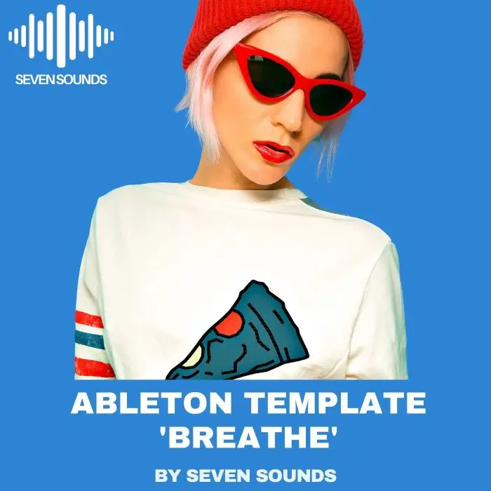 Ableton Template 'Breathe' by Seven SoundsAbleton Templates