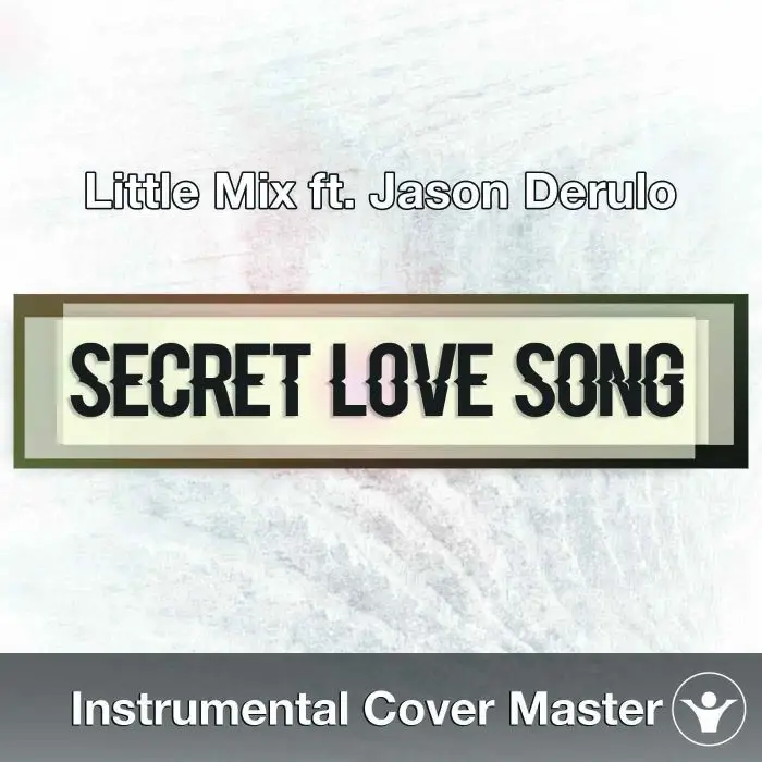 Little Mix ft. Jason Derulo - Secret Love Song (Instrumental Cover)Instrumental Covers