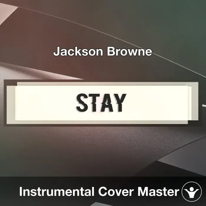 Stay (Jackson Browne) - Instrumental CoverInstrumental Covers