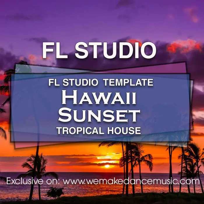 FL Studio Template Hawaii SunsetFL Studio Templates