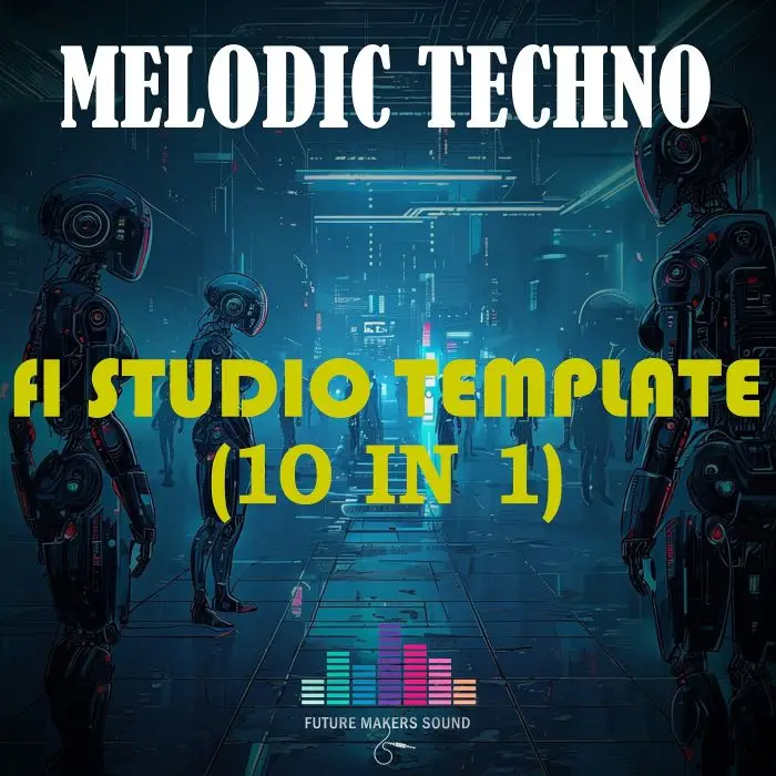 FMS - Melodic Techno FL Studio Template (10 in 1)FL Studio Templates