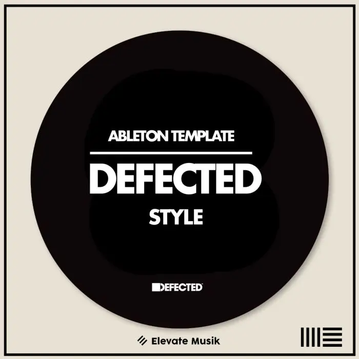 Defected Style House Music - Ableton Live TemplateAbleton Templates
