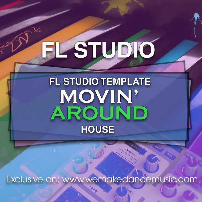 Movin' Around FL Studio TemplateFL Studio Templates