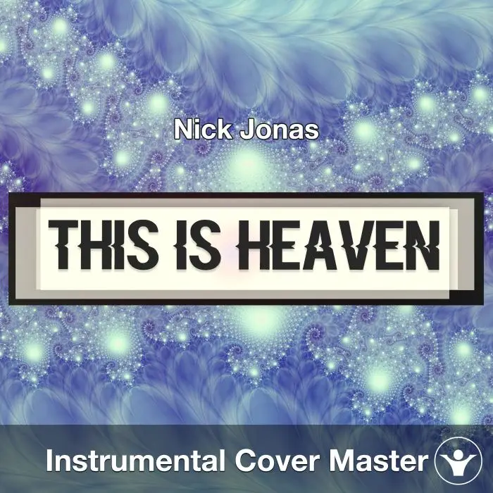 This Is Heaven (Nick Jonas) - Instrumental CoverInstrumental Covers