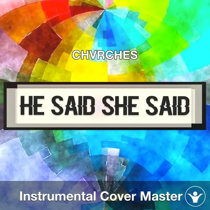 He Said She Said - CHVRCHES - Instrumental CoverInstrumental Covers