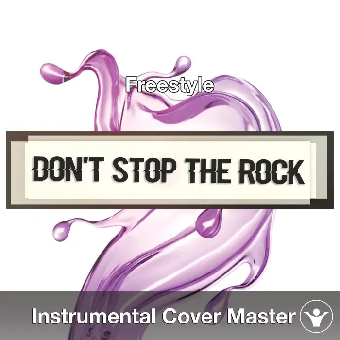 Don't Stop the Rock (Freestyle) - Instrumental CoverInstrumental Covers