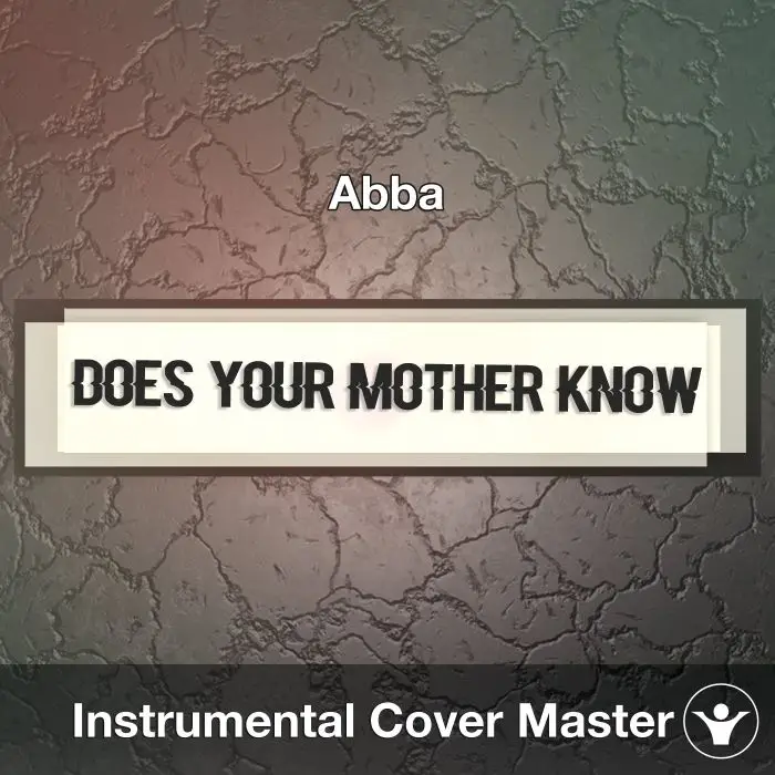 Does Your Mother Know (Abba) - Instrumental CoverInstrumental Covers