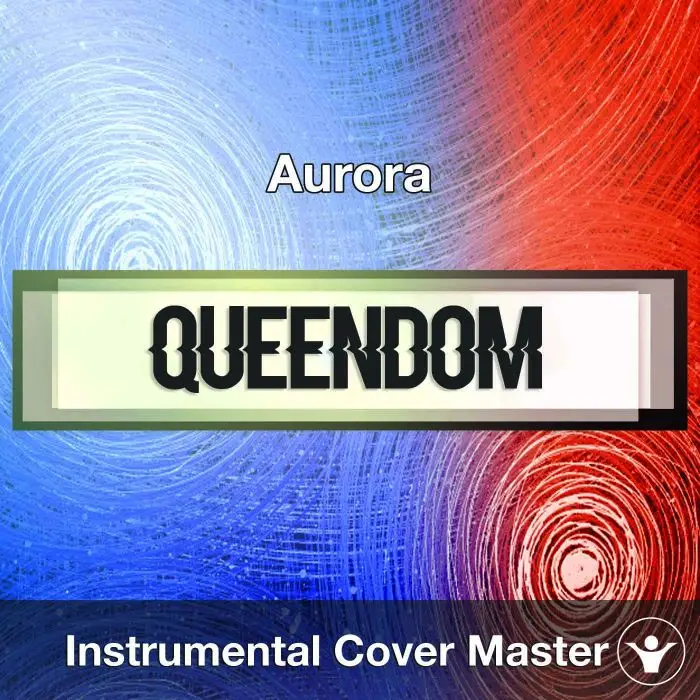 Aurora - Queendom (Instrumental Cover)Instrumental Covers