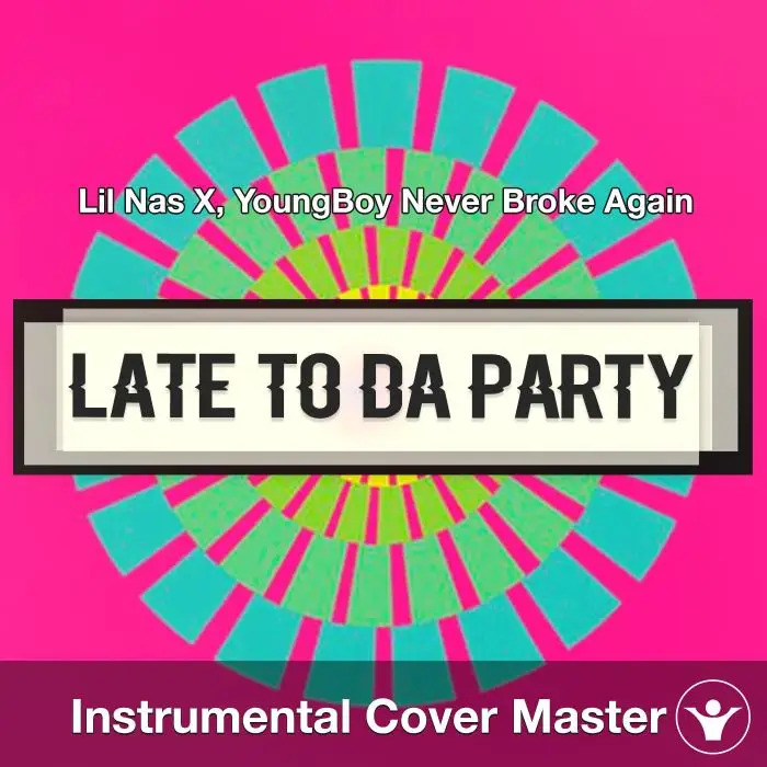 Late To Da Party (FCK BET) Lil Nas X, YoungBoy Never Broke Again - Instrumental CoverInstrumental Covers