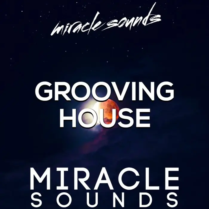Miracle SOunds - Grooving House Sample Packs