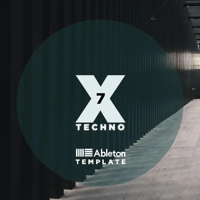X7 Techno Ableton TemplateAbleton Templates