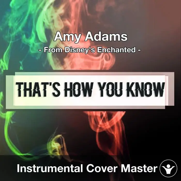 Amy Adams - That's How You Know (Instrumental Cover)Instrumental Covers