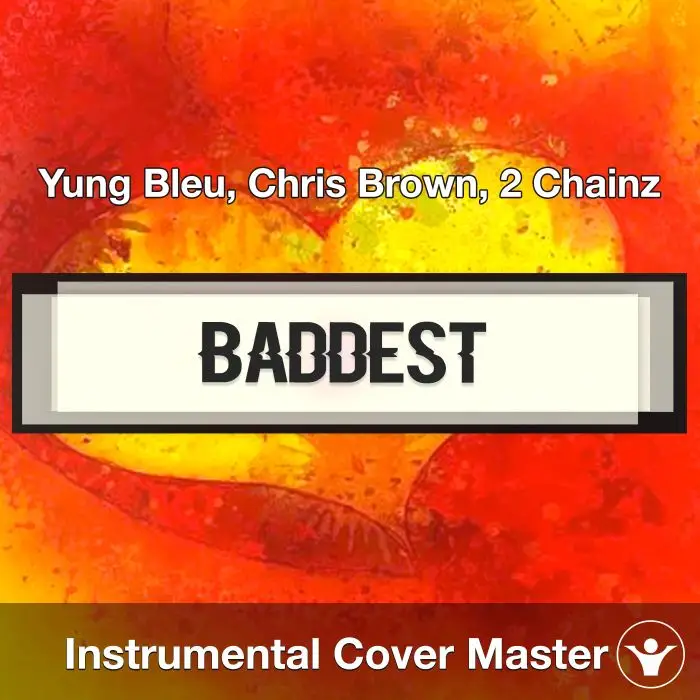 Baddest - Yung Bleu, Chris Brown & 2 Chainz - Instrumental CoverInstrumental Covers