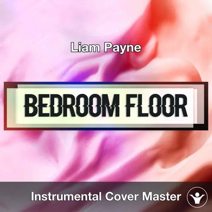 Liam Payne - Bedroom Floor (Instrumental Cover)Instrumental Covers
