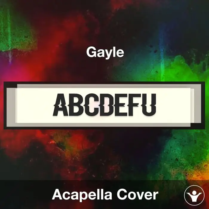 abcdefu - Gayle - Acapella CoverAcapella Covers