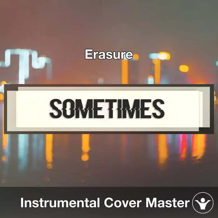 Sometimes (Erasure) - Instrumental CoverInstrumental Covers