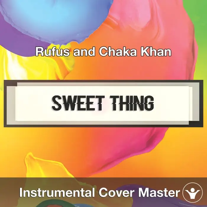 Sweet Thing (Rufus and Chaka Khan) - Instrumental CoverInstrumental Covers
