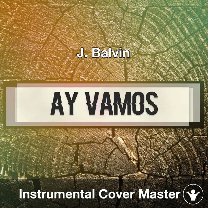 J. Balvin - Ay Vamos (Instrumental Cover)Instrumental Covers