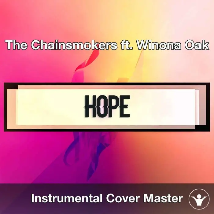 The Chainsmokers ft. Winona Oak - Hope (Instrumental Cover)Instrumental Covers