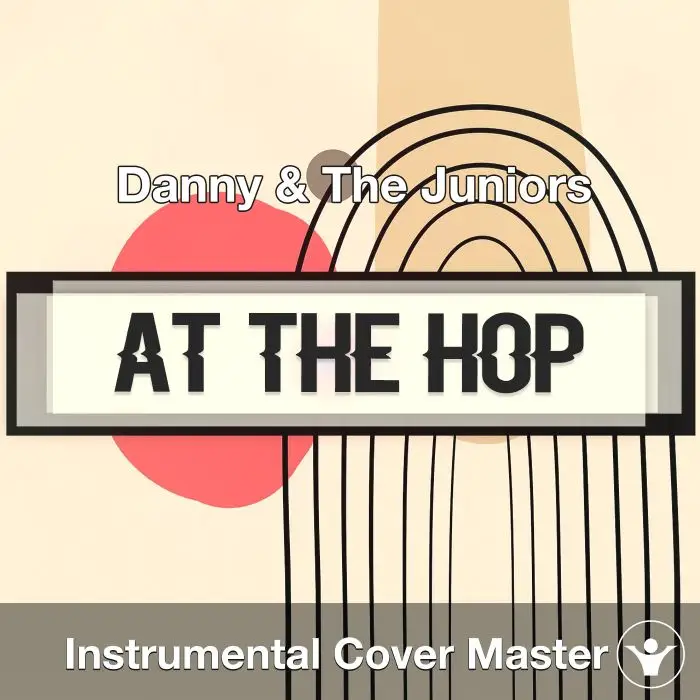At the Hop - Danny & The Juniors - Instrumental CoverInstrumental Covers
