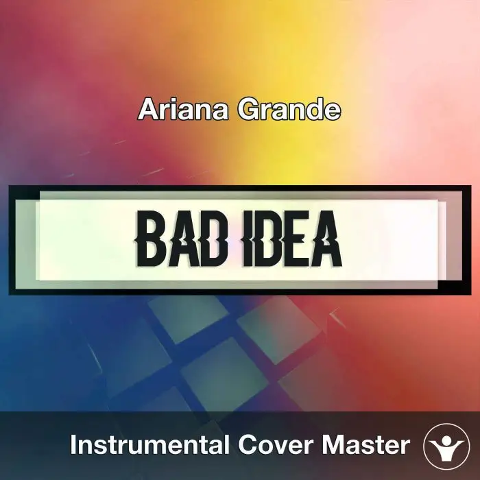 Ariana Grande - bad idea (Instrumental Cover)Instrumental Covers
