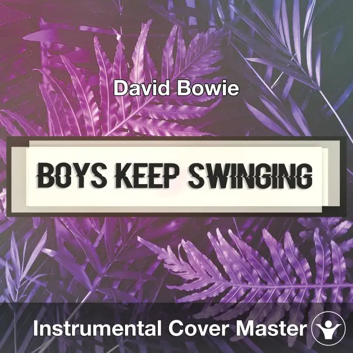 Boys Keep Swinging (David Bowie) - Instrumental CoverInstrumental Covers