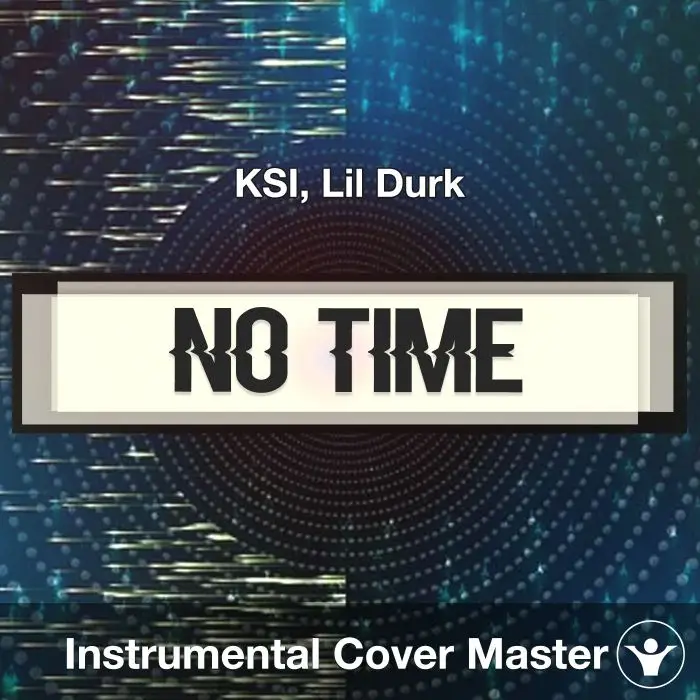 No Time - KSI, Lil Durk - Instrumental CoverInstrumental Covers