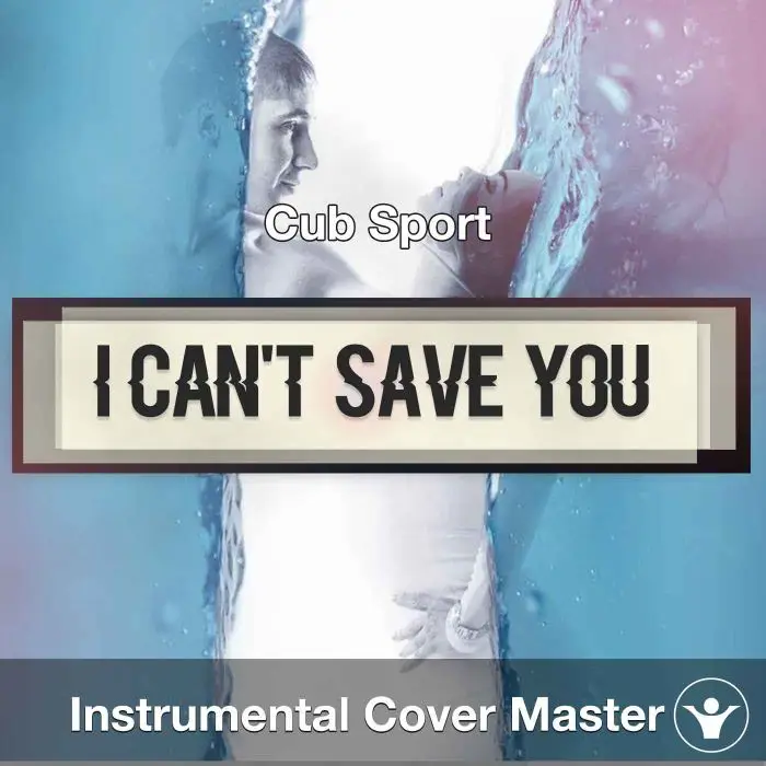 Cub Sport - I Can't Save You (Instrumental Cover)Instrumental Covers