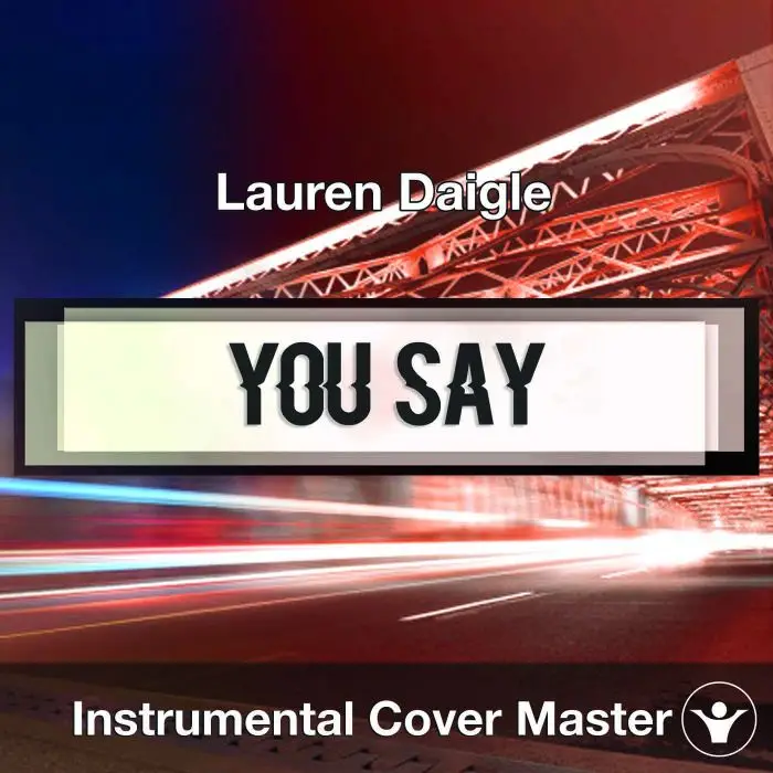 Lauren Daigle - You Say (Instrumental Cover)Instrumental Covers