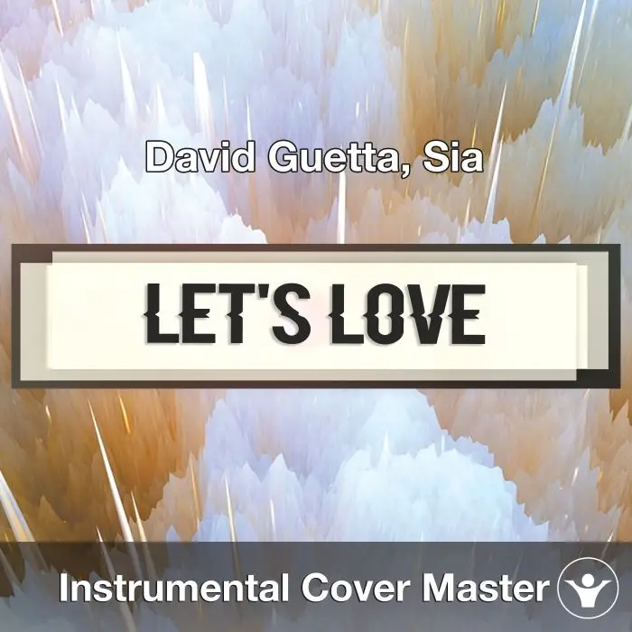 David Guetta, Sia - 	Let's Love (Instrumental Cover)Instrumental Covers