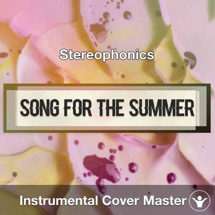 Stereophonics - Song For The Summer (Instrumental Cover)Instrumental Covers