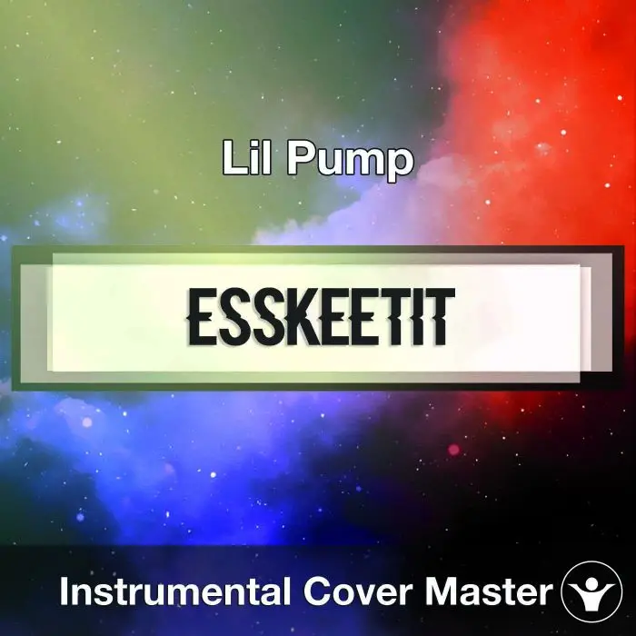 Lil Pump - ESSKEETIT (Instrumental Cover)Instrumental Covers