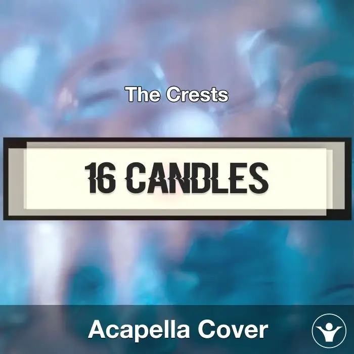 16 Candles - The Crests - Acapella CoverAcapella Covers