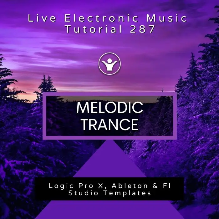 Melodic Trance Template for Logic, Ableton, FL Studio + Free Tutorial | Live Electronic Music 287Ableton Templates (Stock Plugins), Ableton Templates, Logic Pro Templates (Stock Plugins), FL Studio Templates (Stock Plugins), FL Studio Templates