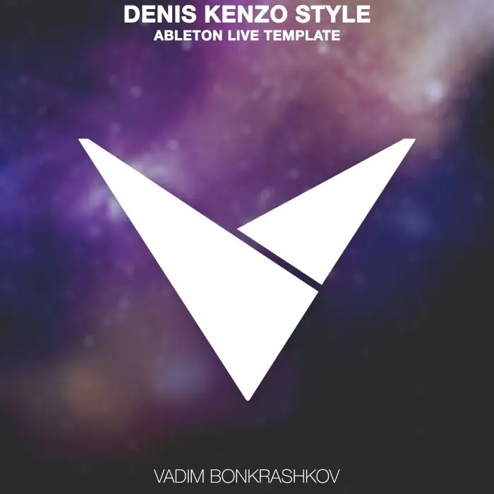 Denis Kenzo, Raz Nitzan, Sir Adrian Style [Ableton Live Template]Ableton Templates