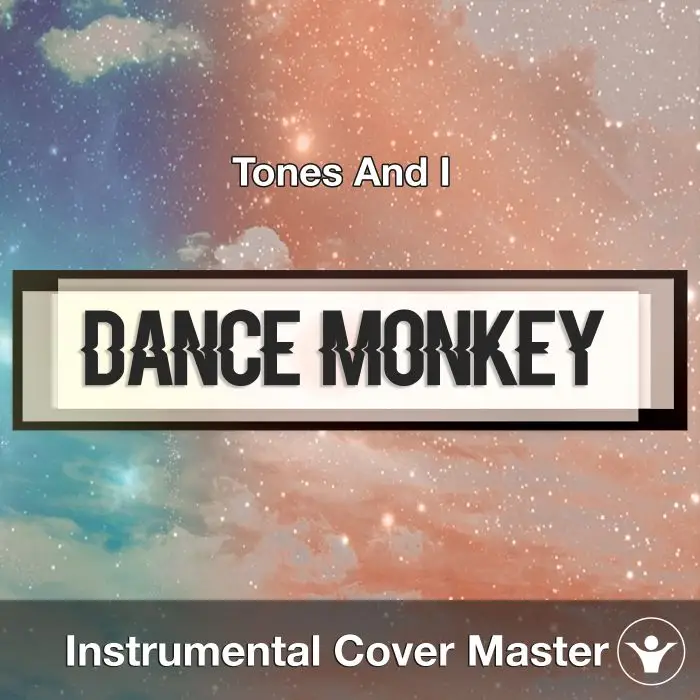 Tones And I - Dance Monkey (Instrumental Cover)Instrumental Covers