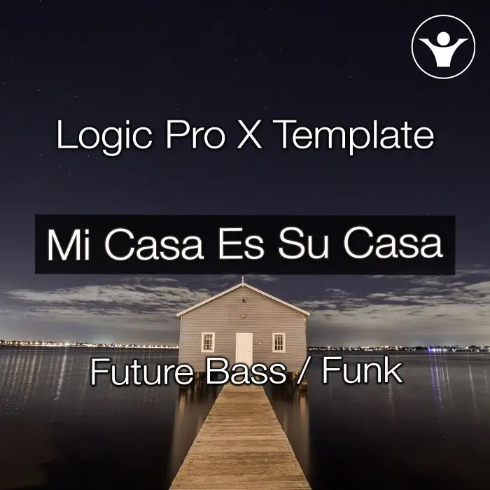 Mi Casa Es Su Casa Logic pro X TemplateLogic Pro Templates
