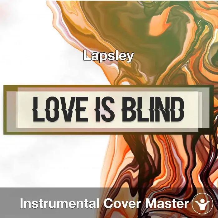 Lapsley - Love Is Blind (Instrumental Cover)Instrumental Covers