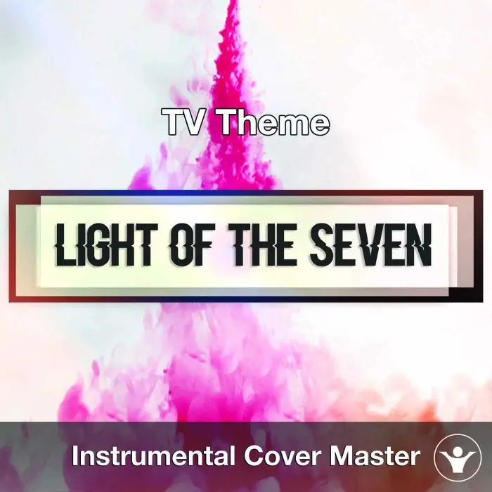 TV Theme - Light of The Seven (Orchestral Rock Version)Instrumental Covers