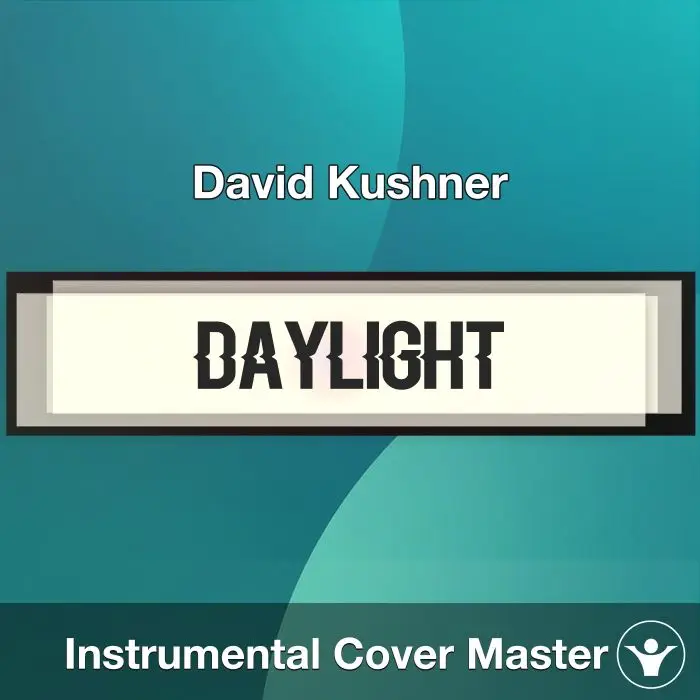 Daylight - David Kushner - Instrumental CoverInstrumental Covers