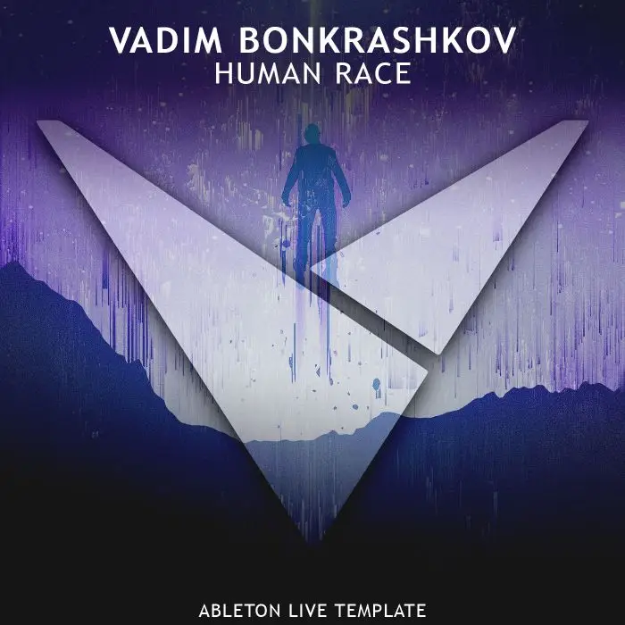 Vadim Bonkrashkov - Human Race [Ableton Live Template]Ableton Templates