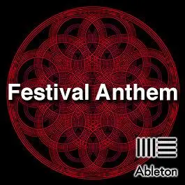 Anthem Festival EDMAbleton Templates