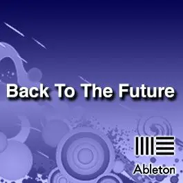 Back to the futureAbleton Templates