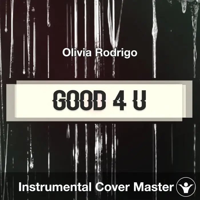good 4 u - Olivia Rodrigo - Instrumental CoverInstrumental Covers