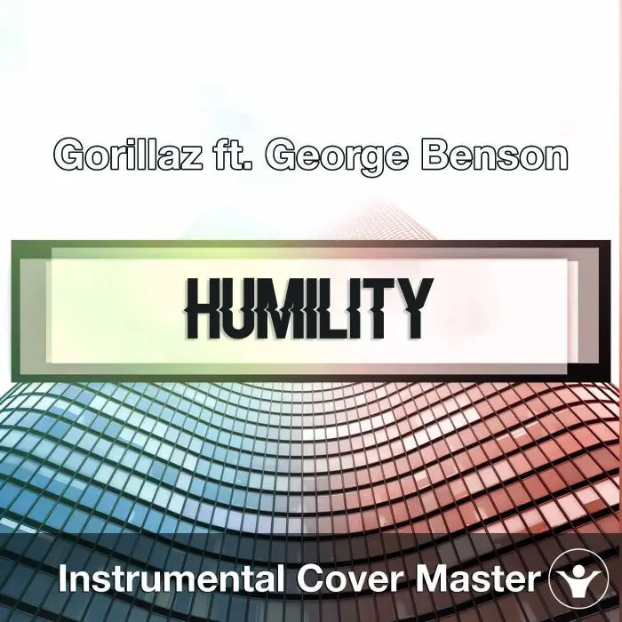 Gorillaz ft. George Benson - Humility (Instrumental Cover)Instrumental Covers