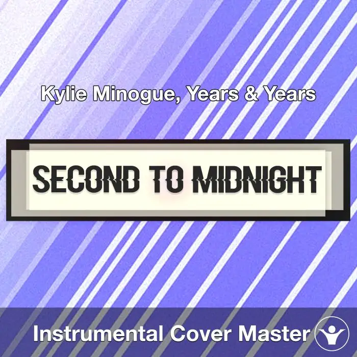 Second To Midnight - Kylie Minogue, Years & Years - Instrumental CoverInstrumental Covers