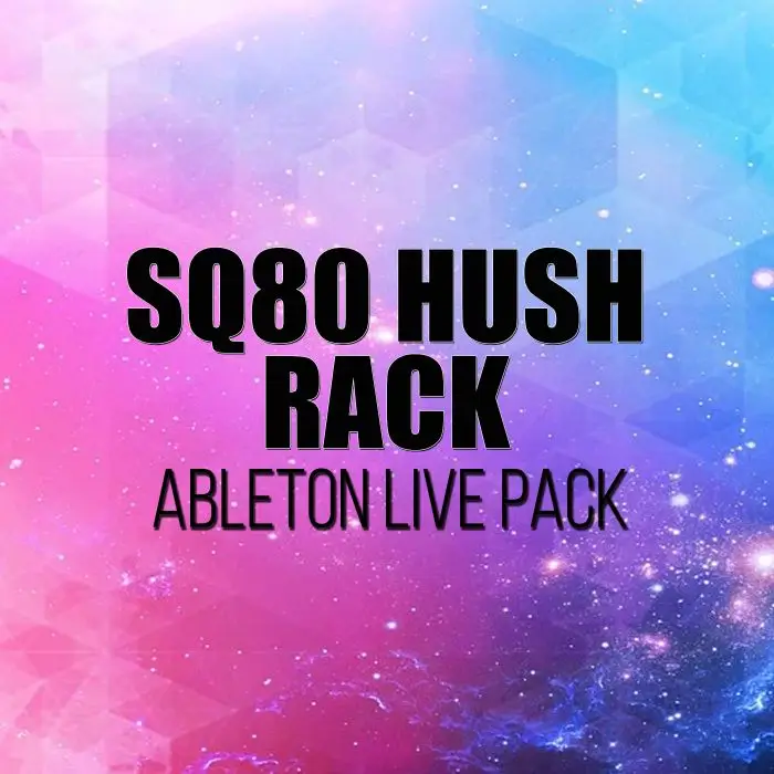 SQ80 Hush Rack Ableton Live PackAbleton Templates (Stock Plugins), Ableton Racks