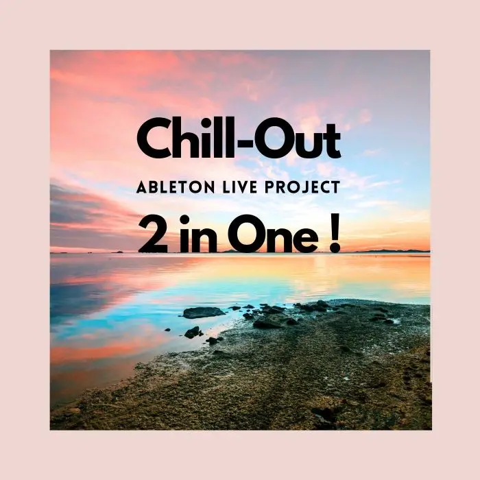 Ableton Live - 2 Chillout TemplateAbleton Templates