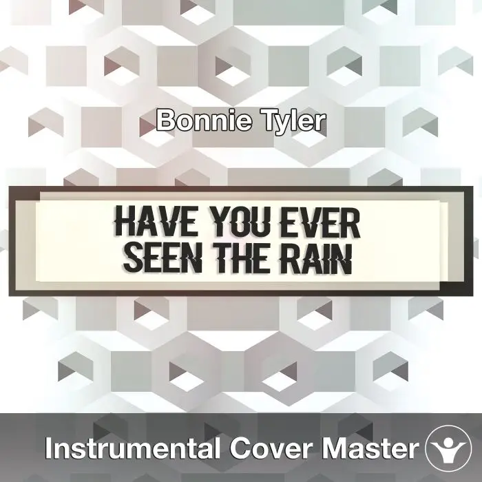 Have You Ever Seen The Rain (Bonnie Tyler) - Instrumental CoverInstrumental Covers