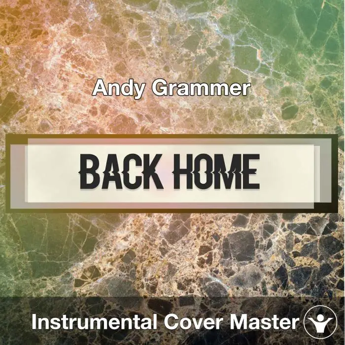 Andy Grammer - Back Home (Instrumental Cover)Instrumental Covers